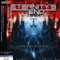 Eternity\'s End - The Fire Within (Japanese Ed.) (2016)