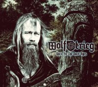 Wolfkrieg - Born In The Dark Ages (2013)