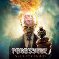 Parasyche - Insanity Origins (2017)
