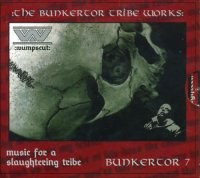 :wumpscut: - The Bunkertor Tribe Works (2007)