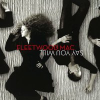 Fleetwood Mac - Say You Will (2003)