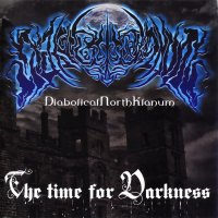Diabolical North Klanum - The Time For Darkness (2008)