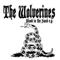 The Wolverines - Blood In The Sand EP (2015)
