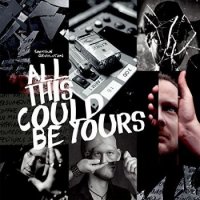Shotgun Revolution - All This Could Be Yours (2016)