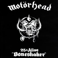 Motorhead - 25 And Alive Boneshaker (2001)