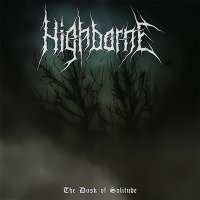 Highborne - The Dusk of Solitude (2017)