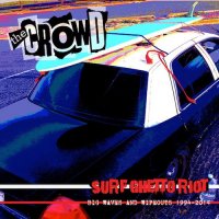 The Crowd - Surf Ghetto Riot (2017)