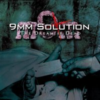 9mm Solution - The Dream Is Dead (2009)