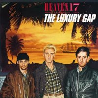 Heaven 17 - The Luxury Gap (1983)