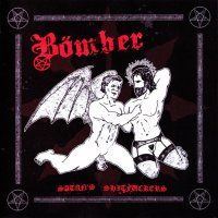 Bömber - Satan\'s Shitfuckers (2011)