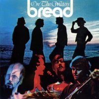 Bread - On The Waters (1970)