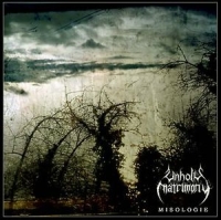 Unholy Matrimony - Misologie (2003)