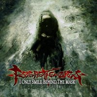Psychotic Eyes - I Only Smile Behind the Mask (2011)