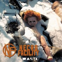 Necro Facility - Waste [Limited Edition] (2013)