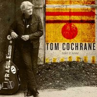 Tom Cochrane - Take It Home (2015)
