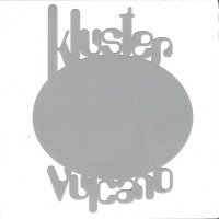 Kluster - Vulcano (2008)