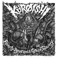Kürøishi - Poverty.Ignorance.Greed.Slavery (2017)