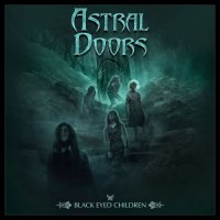 Astral Doors - Black Eyed Children (Limited Edition) (2017)