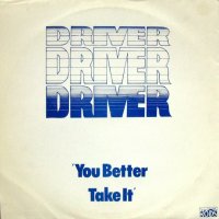 Driver - You Better Take It (1980)
