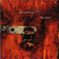 Assemblage 23 - Addendum (2002)