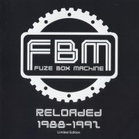 Fuze Box Machine - Reloaded 1988-1992 (2013)