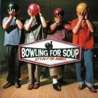 Bowling For Soup - Let\'s Do It For Johnny! (2000)