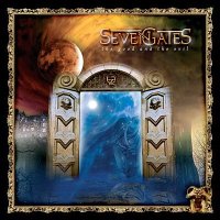Seven Gates - The Good and the Evil (2009)