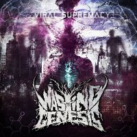 Wasting The Genesis - Viral Supremacy (2016)