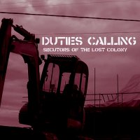 Duties Calling - Secutors Of The Lost Colony (2014)