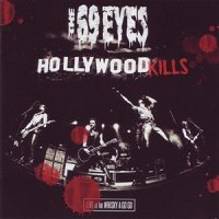 The 69 Eyes - Hollywood Kills: Live at the Whisky a Go Go (2008)