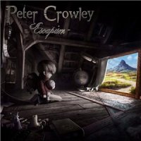 Peter Crowley Fantasy Dream - Escapism [Bonus Edition] (2012)