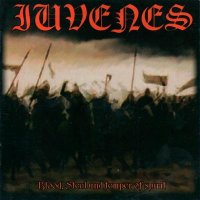 Iuvenes - Blood, Steel and Temper of Spirit (2004)