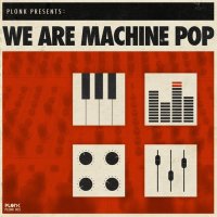 VA - We Are Machine Pop (2015)