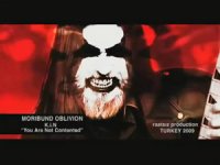Клип Moribund Oblivion - You Are Not Contented (2008)