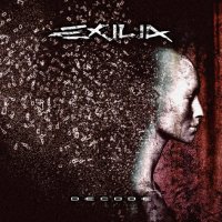 Exilia - Decode (2012)