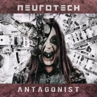 Neurotech - Antagonist (2011)