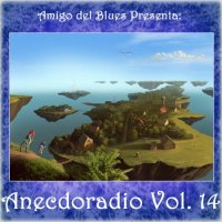 VA - Amigo Del Blues Presenta Anecdoradio Vol. 14 (2014)