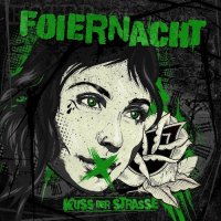 Foiernacht - Kuss Der Strasse (2016)