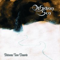 Obsidian Sea - Between Two Deserts (2012)