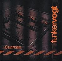 Funker Vogt - Gunman (2000)