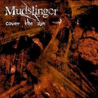 Mudslinger - Cover The Sun (2001)