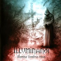 Illuminandi - Illumina Tenebras Meas (2005)