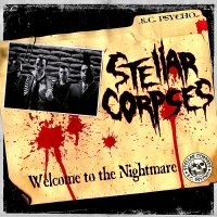 Stellar Corpses - Welcome To The Nightmare (2008)
