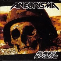 Aneurisma - Army Of Apocalypse (2009)
