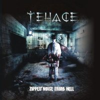 Tehace - Zipped Noise From Hell (2006)