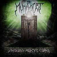 Murkocet - Digging Mercy\'s Grave (2017)