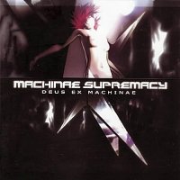 Machinae Supremacy - Deus Ex Machinae (2005)