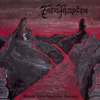 Zarathustra - Heroic Zarathustrian Heresy (1998)