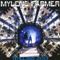 Mylene Farmer - Timeless 2013 (2013)