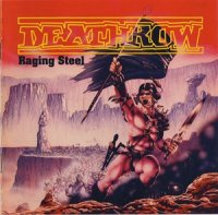 Deathrow - Raging Steel / Eternal Death [Re-Release & Remastered 2008] (1987)  Lossless